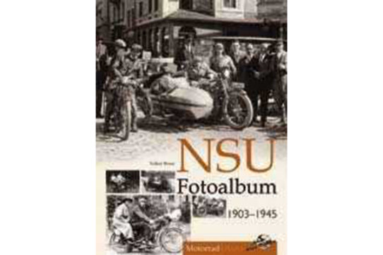 NSU Fotoalbum 1903-1945