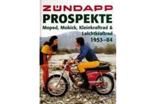 Zündapp Prospekte 1953-1984