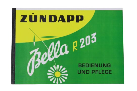Betriebsanleitung für Zündapp Bella R203 - Bedienung und Pflege